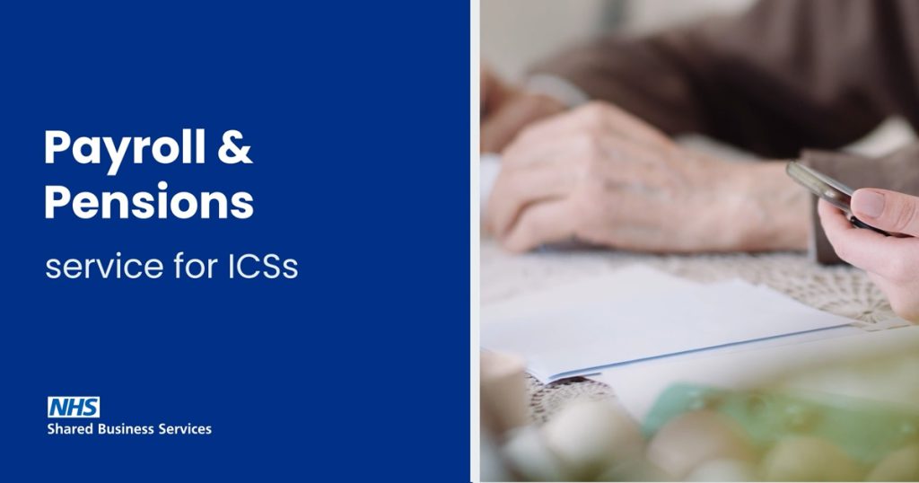 Payroll and Pensions | Integrated Care Systems | NHS SBS